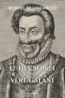 Le Fils secret du Vert-Galant