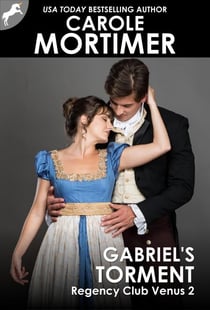 Gabriel's Torment (Regency Club Venus 2) - Regency Club Venus, #2