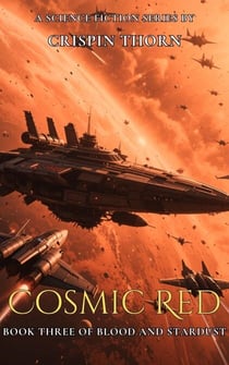 Cosmic Red - Blood and Stardust, #3