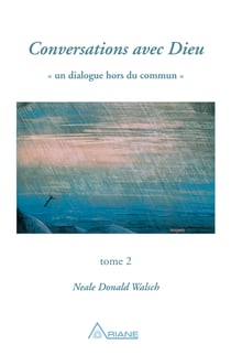 Conversations avec Dieu, tome 2 - Un dialogue hors du commun