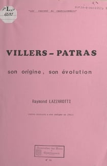 Villers-Patras - Son origine, son évolution