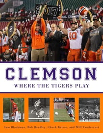 Clemson - Where the Tigers Play