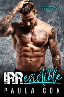 Irresistible: A Marine Military Romance - Warrior’s Touch Trilogy, #3