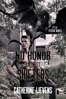 No Honor Amongst Shifters - It’s a Psychic World, #9
