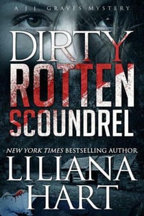 Dirty Rotten Scoundrel - JJ Graves, #3