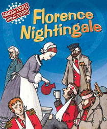 Florence Nightingale - Famous People, Great Events