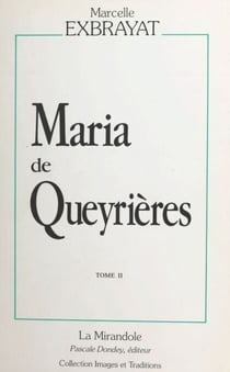 Maria de Queyrières (2) : Errances