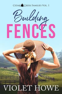 Building Fences - Cedar Creek Families, #1