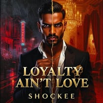 Love Ain't Loyalty - When Queens Snap, #1