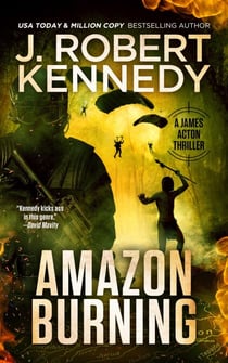 Amazon Burning - James Acton Thrillers, #10