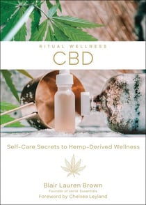 CBD - Self-Care Secrets to Hemp-Derived Wellness