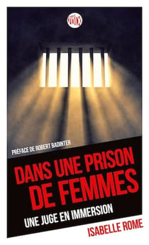 Dans une prison de femmes - Une juge en immersion