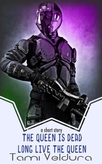 The Queen Is Dead, Long Live The Queen: A HORNETS short story - HORNETS, #4