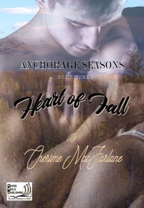 Heart of Fall - Anchorage Seasons, #3