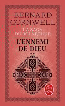 L'Ennemi de Dieu (La Saga du roi Arthur, Tome 2)