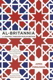 Al-Britannia, My Country - A Journey Through Muslim Britain