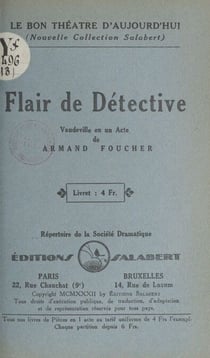 Flair de détective - Vaudeville en un acte