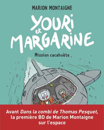 Youri et Margarine, Tome 02 - Youri et Margarine - Mission cacahuète
