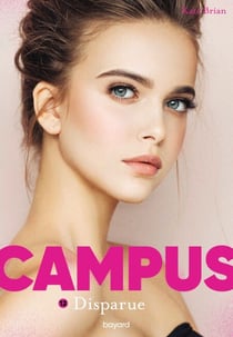 Campus, Tome 12 - Disparue
