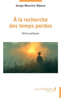 A la recherche des temps perdus