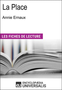 La Place d'Annie Ernaux - Les Fiches de lecture d'Universalis