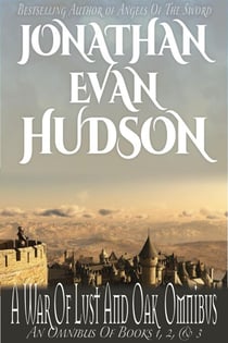 A War Of Lust And Oak Omnibus - A War of Lust and Oak
