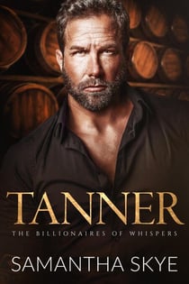 Tanner - The Billionaires of Whispers, #1