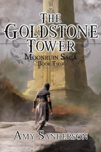 The Goldstone Tower - Moonruin Saga, #2