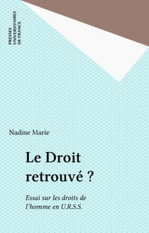 Le Droit retrouvé ? - Essai sur les droits de l'homme en U.R.S.S.