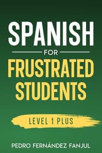 Español para estudiantes frustrados