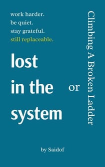 Lost in the System