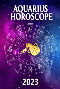 Aquarius Horoscope 2023 - 2023 zodiac predictions, #11