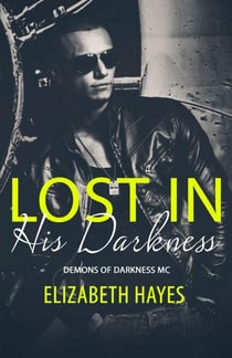 Lost In His Darkness - Demons Of Darkness MC, #1