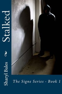 Stalked - The Signe Series, #1