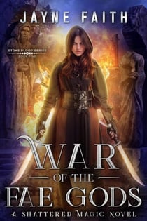 War of the Fae Gods - Stone Blood Series, #5