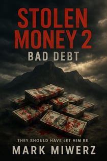 Stolen Money 2 - Blood Debt - Stolen Money, #2