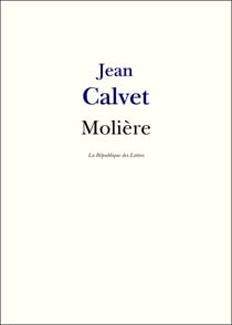 Molière - Vie et Oeuvre de Molière