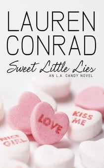 Sweet Little Lies - An LA Candy Novel