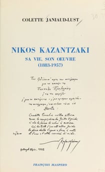 Nikos Kazantzaki - Sa vie, son œuvre, 1883-1957