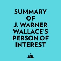 Summary of J. Warner Wallace's Person of Interest