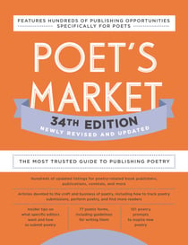 Poet's Market 34th Edition - The Most Trusted Guide to Publishing Poetry