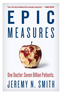 Epic Measures - One Doctor. Seven Billion Patients.