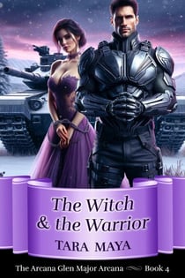 The Witch and the Warrior - Arcana Glen Major Arcana Series, #4