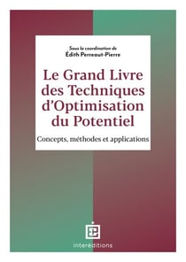 Le Grand Livre des Techniques d'Optimisation du Potentiel - Concepts, méthodes et applications