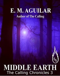 Middle Earth - The Calling Chronicles, #3