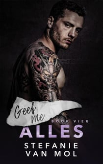 Geef me alles - Geef me, #4