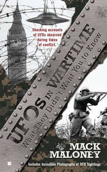 UFOs in Wartime - What They Didn't Want You To Know