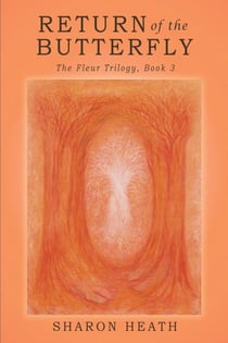 Return of the Butterfly - The Fleur Trilogy, #1