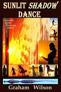Sunlit Shadow Dance - Crocodile Spirit Dreaming - First Edition, #5