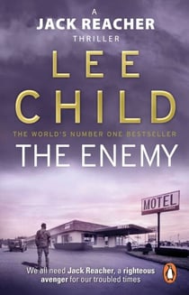 The Enemy - The unputdownable Jack Reacher thriller from the No.1 Sunday Times bestselling author